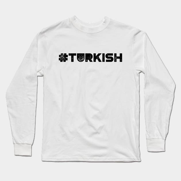 #Turkish Long Sleeve T-Shirt by MysticTimeline